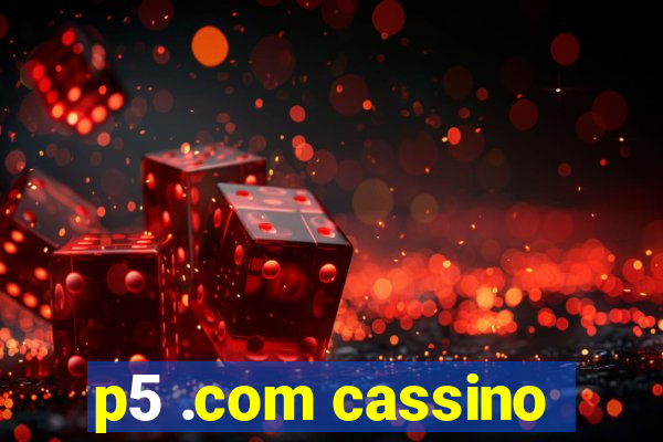 p5 .com cassino